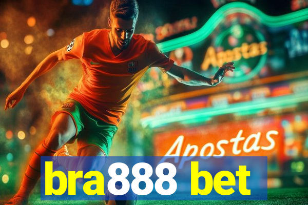 bra888 bet